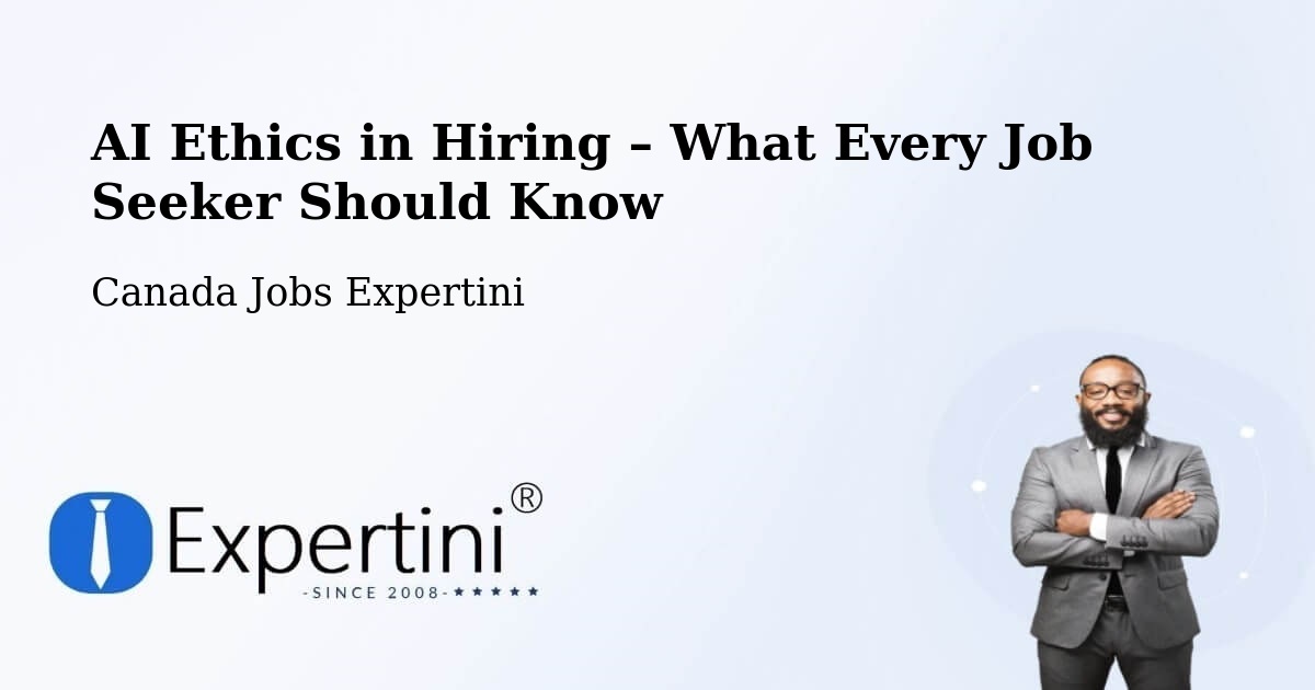 AI Ethics in Recruitment & Hiring – Warwick - Warwick, Canada Jobs Expertini