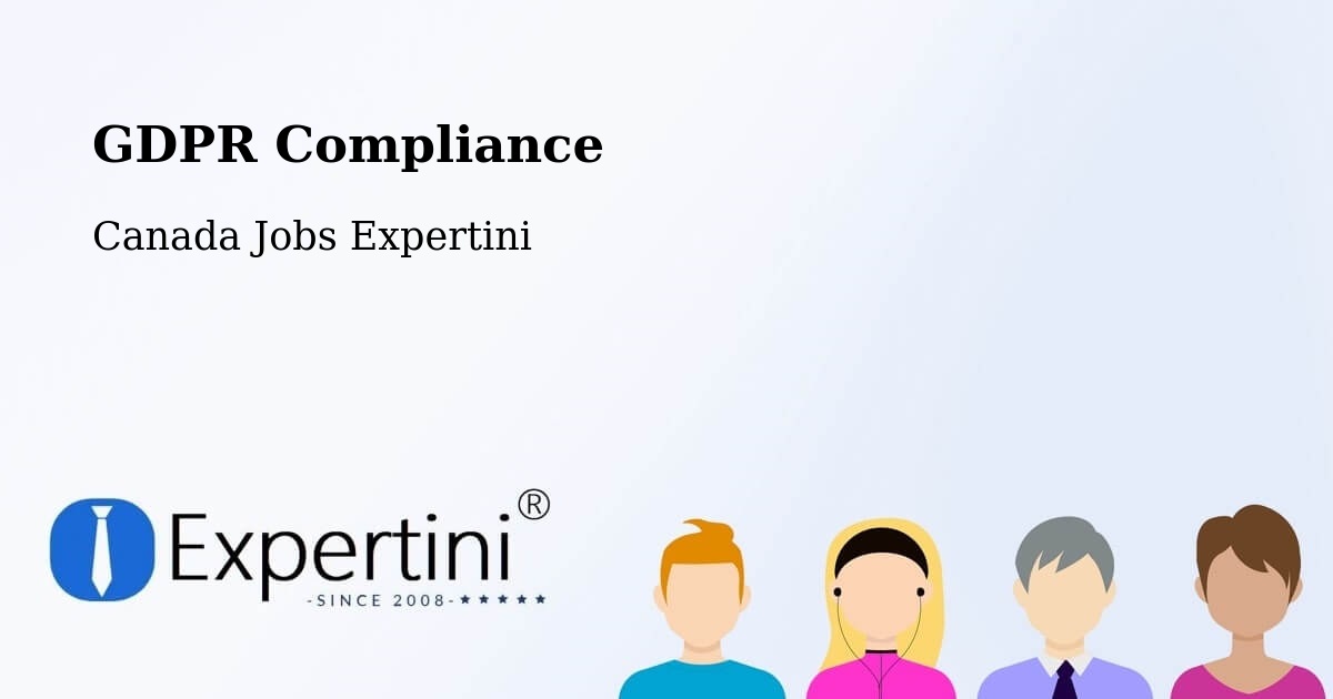 GDPR Compliance - Canada Jobs Expertini